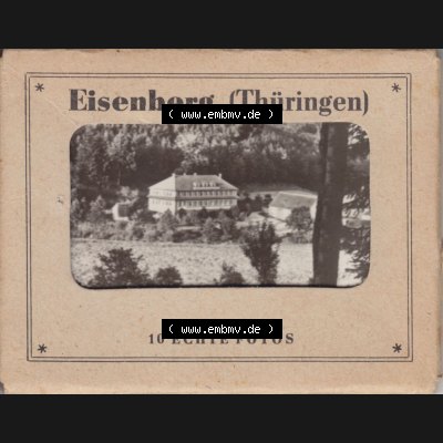 Fotos DDR Bezirk Gera, Kreis Eisenberg, Eisenberg (Thüringen), 10 Echte Fotos Ansichten Foto-Mappe Eisenberg in Thüringen 10 Echte Fotos im Umschlag-Mappe.... Sammlung