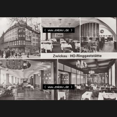 Alte Historische Ansichtskarte DDR Bezirk Karl-Marx-Stadt, Kreis Zwickau, Stadt Zwickau der DDR, Zwickauer HO-Gaststätten 1983, Zwickau Dr.-Friedrichsring - HO-Ringgaststätte.... Sammlung