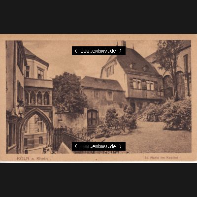 Ansichtskarten aus dem Deutschen Reich, Preußen, Provinz Rheinland, Stadt Köln, Sammlung Köln allgemein vor 1945, Köln a. Rhein St. Maria... Sammlung