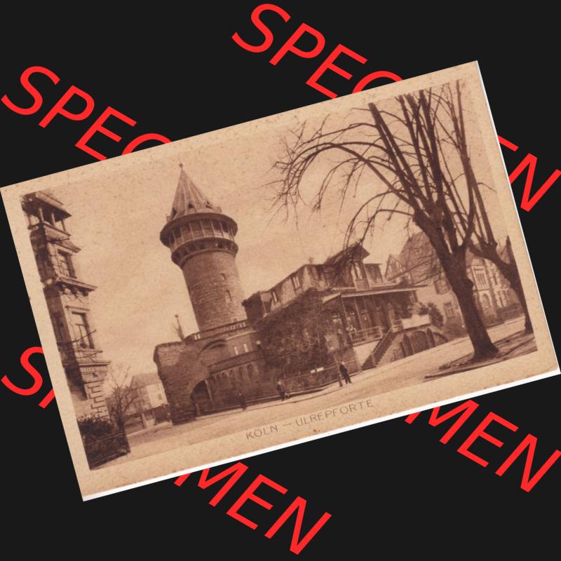 Ansichtskarten aus dem Deutschen Reich, Preußen, Provinz Rheinland, Stadt Köln, Sammlung Köln allgemein vor 1945, Köln Ulrepforte (1) Sammlung