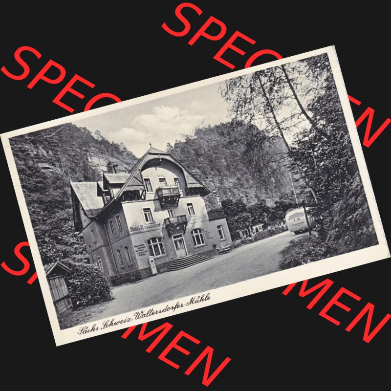 Ansichtskarten aus dem Deutschen Reich, Königreich Sachsen, Sächsische Schweiz, Königreich Sachsen Sächsische Schweiz Waltersdorfer Mühle, Haus (1) Sammlung