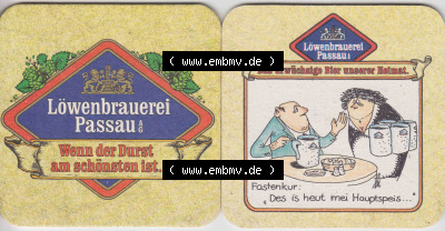 Bierdeckel Deutschland Löwenbrauerei Passau, Das urwüchsige Bier unserer Heimat, Fastenkur, des is Heut mei Hauptspeis (1).... Sammlung