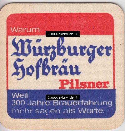 Bierdeckel Warum Würzburger Hofbräu Pilsner, Weil 300 Jahre Brauerfahrung mehr sagen als Worte (2). Deutscher Katalog über... Sammlung