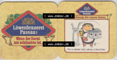 Bierdeckel Deutschland Löwenbrauerei Passau, Das urwüchsige Bier unserer Heimat, Für a Weiße hab i allwei a Hand frei (1).... Sammlung