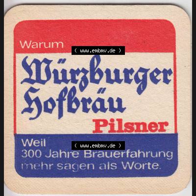Bierdeckel Warum Würzburger Hofbräu Pilsner, Weil 300 Jahre Brauerfahrung mehr sagen als Worte (2). Deutscher Katalog über deutsche Bierdeckel Würzburger Hofbräu... Sammlung