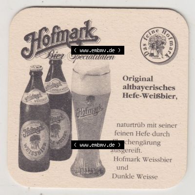 Bierdeckel Hofmark Bier Spezialitäten, Original altbayerisches Hefe-Weißbier, naturtrüb (2). Deutscher Katalog über deutsche Bierdeckel Hofmark Brauerei... Sammlung