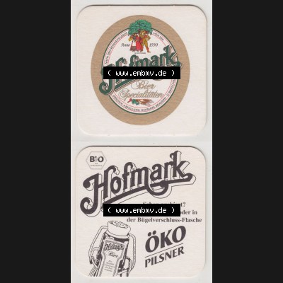 Bierdeckel BIO Hofmark, Anno 1590 Bier Spezialitäten ÖKO Pilsner, Schon probiert, ... frisch vom Fass oder Bügelverschluss-Flasche (3).... Sammlung
