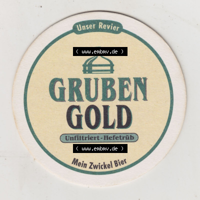 Bierdeckel Gruben Gold, Unser Revier, Mein Zwickel Bier, Das beliebte Zwickel Bier unserer Hausbrauerei hat einen Namen (1). Deutscher... Sammlung