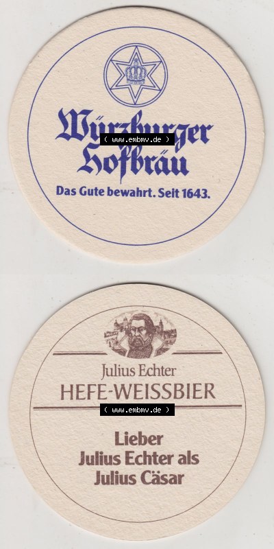 Bierdeckel Würzburger Hofbräu, Das Gute bewahrt. Seit 1643, Lieber Julius Echter als Julius Cäsar (3). Deutscher Katalog über... Sammlung