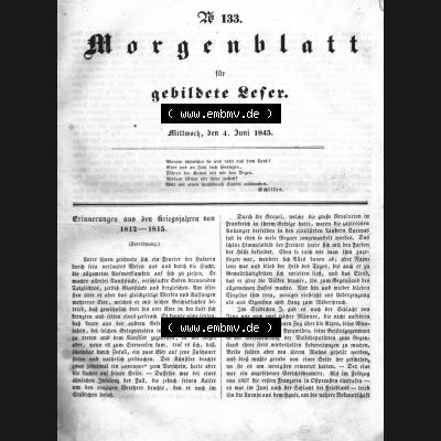 Morgenblatt für gebildete Leser 1845, Mittwoch, 4. Juni, Nr. 133, Seite 529, Erinnerungen aus den Kriegsjahren 1812-1815. Das Digitale Bild /... Sammlung
