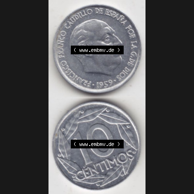 Münzen Spanien Umlaufmünze 1959-1959, 10 Centimos 1959, Münze aus Spanien, Umlaufmünze / aus Zahlungsverkehr mit Münzseiten Vertikal / Untereinander auf... Sammlung