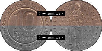 Münzen Frankreich Umlaufmünze 1987-1987, 10 Francs 1000 Jahre König Hugo Capet erster König von Frankreich 1987 (Stück 1).... Sammlung