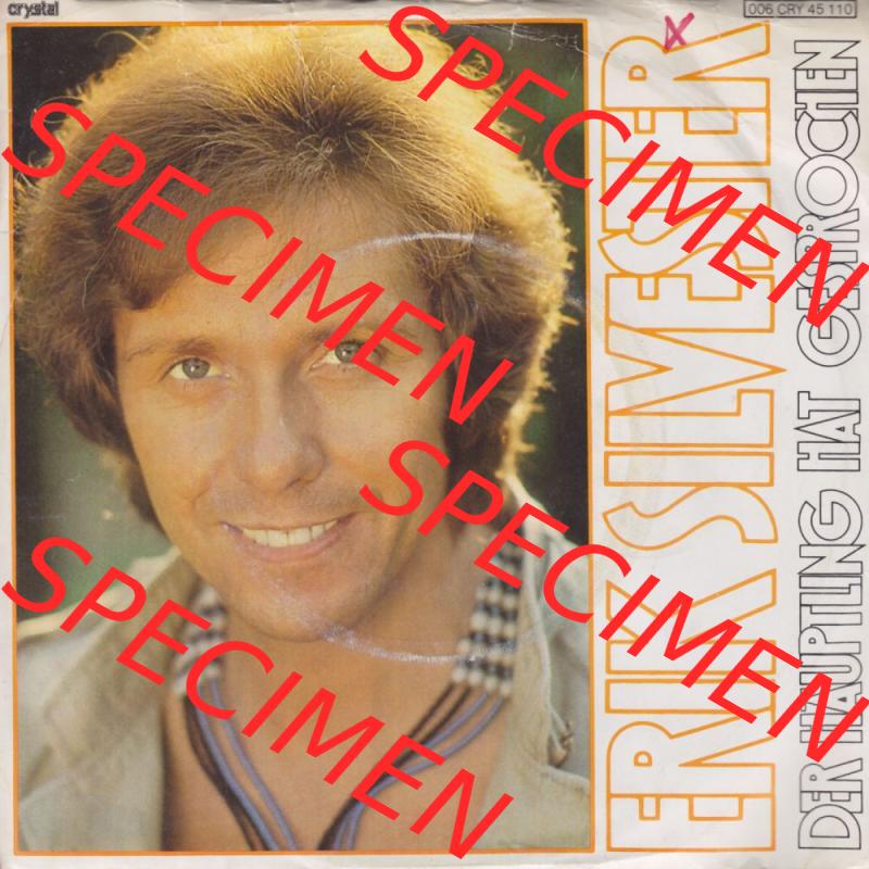 Schlager (Singles), Crystal Records 1978, Erik Silvester mit Der Häuptling Hat Gesprochen (1) Sammlung