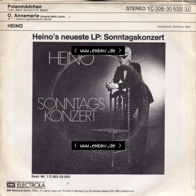 Schlager (Singles), Electrola Records 1974, Heino mit Polenmädchen und O, Annemarie. Die Vinyl Single Schallplatten wurden hier... Sammlung