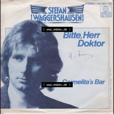 BRD, Rock & Pop (Singles) Ariola Records, Stefan Waggershausen mit Bitte Herr Doktor und Carmelitas Bar (1) Sammlung
