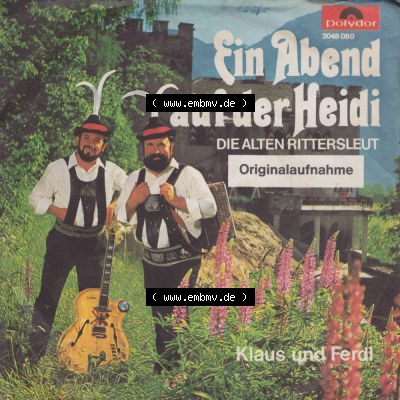 Schlager (Singles), Polydor Records 1972, Klaus und Ferdl mit Ein Abend Auf Der Heidi. Polydor Records Single Vinyl-Schallplatten... Sammlung