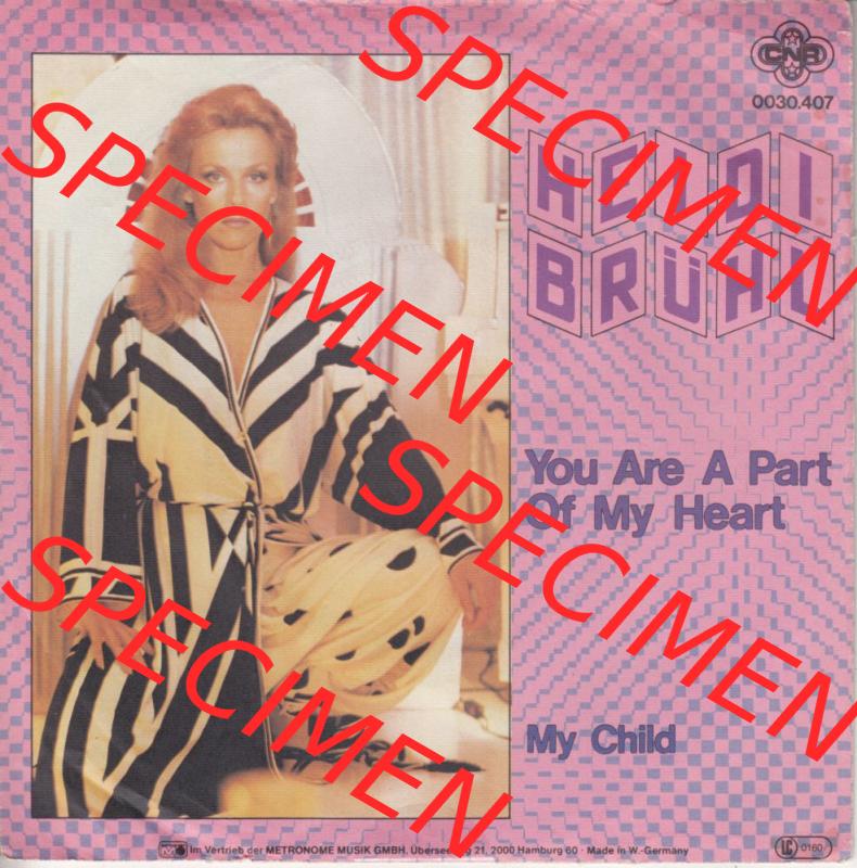 NLD Schlager (Singles), CNR Music Records 1981, Heidi Brühl mit You Are A Part Of My Heart und My Child. Vinyl-Schallplatten hier im online Katalog als Bildmaterial hochladen.... Sammlung