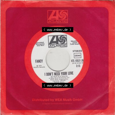 BRD, Disco (Singles) WEA Records 1974 und Atlantic, Fancy mit I Dount Need Your Love und Touch Me. Die Vinyl Single Schallplatten wurden hier im online Katalog als Datensatz... Sammlung