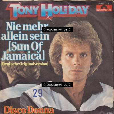 Schlager (Singles), Polydor Records 1980, Tony Holiday mit Nie Mehr Allein Sein (Sun Of Jamaica) Sammlung