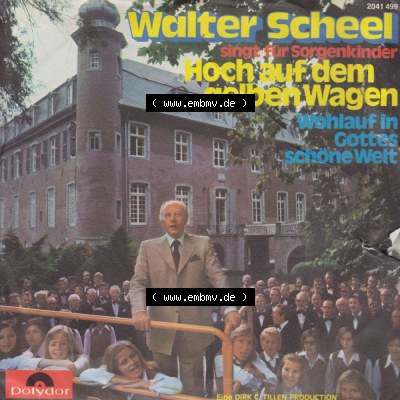 Schlager (Singles), Polydor Records 1973, Walter Scheel mit Hoch Auf Dem Gelben Wagen. Polydor Records Single Vinyl-Schallplatten... Sammlung