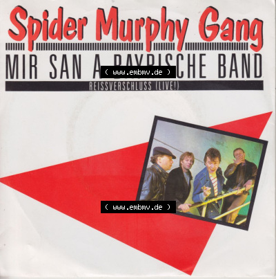 Spider Murphy Gang, Mir san a bayrische Band, Reissverschluss Sammlung