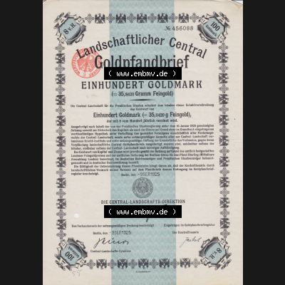Historische Wertpapiere 1925 Landschaftlicher Central Goldpfandbrief über Goldwert von 100 Einhundert Goldmark, 35,8420 Gramm Feingold (1) Sammlung