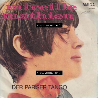 Amiga Schallplatten: Amiga 1972, Mireille Mathieu mit Der Pariser Tango. Vorderseite der Schallplatte aus privater Sammlung, verwalte deine Schallplatten-Sammlung durch einfachen... Sammlung