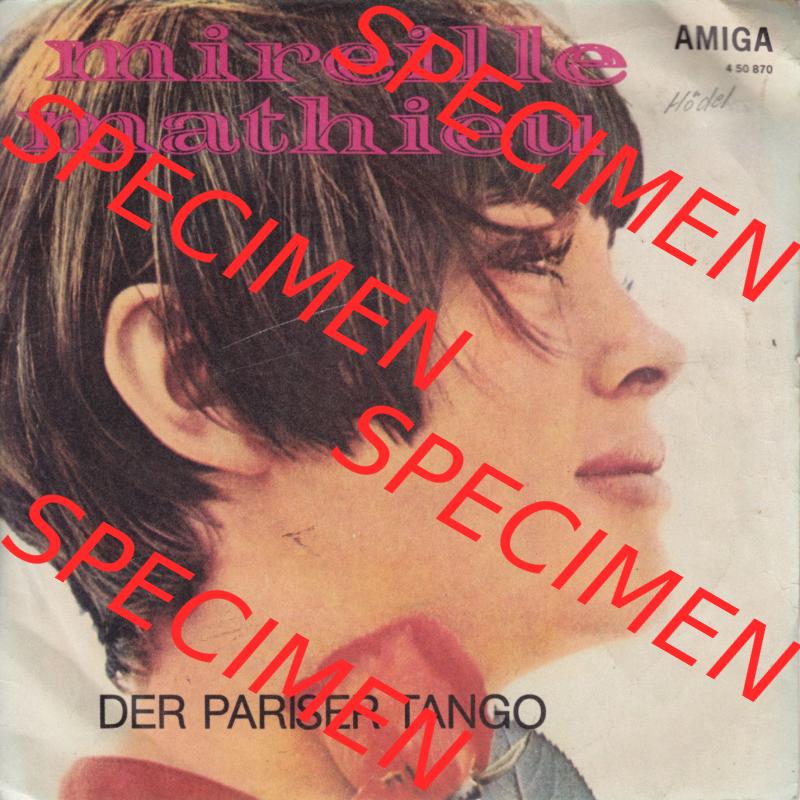 Amiga Schallplatten: Amiga 1972, Mireille Mathieu mit Der Pariser Tango. Vorderseite der Schallplatte aus privater Sammlung, verwalte deine Schallplatten-Sammlung durch einfachen... Sammlung