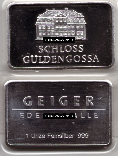 Silberbarren Europa Schloss Gueldengossa (1) Sammlung