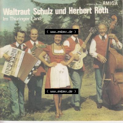 Amiga Schallplatten: Amiga 1974, Amiga Quartett, Waltraut Schulz und Herbert Roth, Im Thüringer Land. Vorderseite der Schallplatte aus privater Sammlung, verwalte... Sammlung