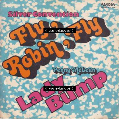 Amiga Schallplatten: Amiga 1976, Silver Convention Penny McLean - Fly, Robin, Fly Lady Bump. Vorderseite der Schallplatte aus privater Sammlung, verwalte deine Schallplatten-Sammlung... Sammlung