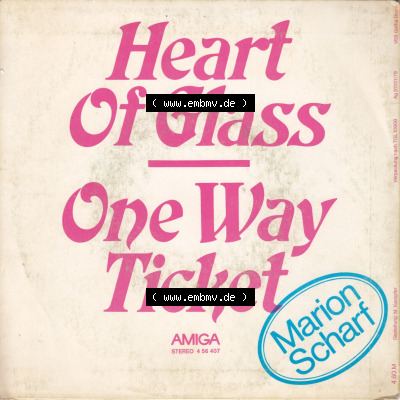 Amiga Schallplatten: Amiga 1979, Marion Scharf - Heart Of Glass und One Way Ticket. Vorderseite der Schallplatte aus privater... Sammlung