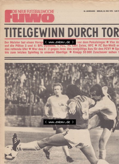 Fußball in der DDR, FUWO - Fußballwoche Zeitung 1978, Nr. 21, vom 23. Mai, Frage - Titelgewinn durch Tore, Der Meister hat einen... Sammlung