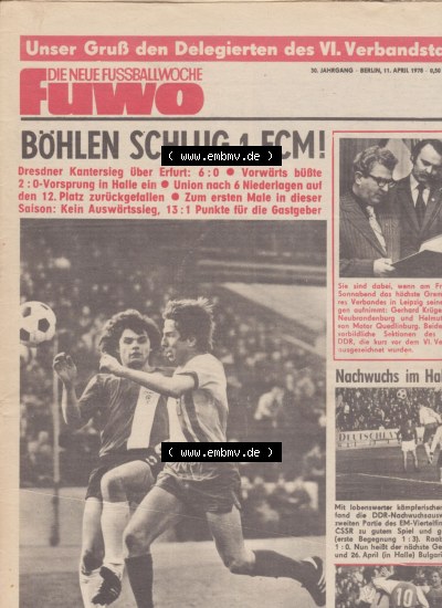 Fußball in der DDR, FUWO - Fußballwoche Zeitung 1978, Nr. 15, vom 11. April, Böhlen schlug 1. FCM, Dramatisch ging es in Halle... Sammlung