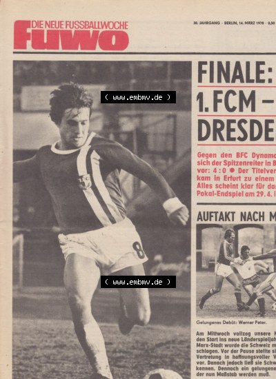 Fußball in der DDR, FUWO - Fußballwoche Zeitung 1978, Nr. 11, vom 14. März, Finale 1. FCM - Dresden Frage, Auftakt nach Mass,... Sammlung