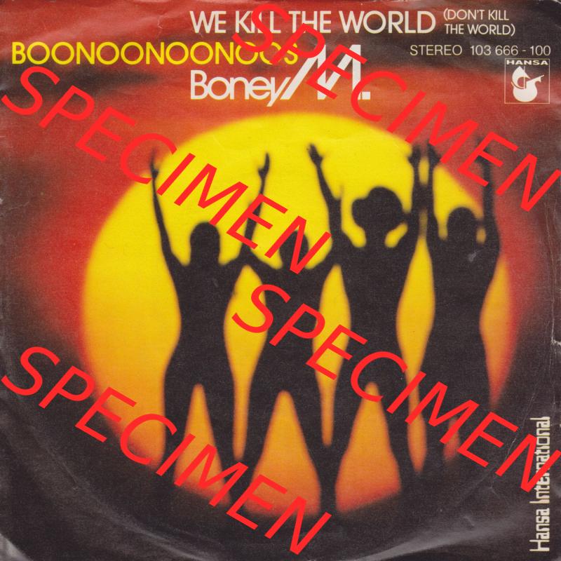 Schallplatten Hansa International 1981, Boney M. mit We Kill The World und Boonoonoonoos. Vorderseite der Schallplatte aus privater Sammlung, verwalte deine Schallplatten-Sammlung... Sammlung