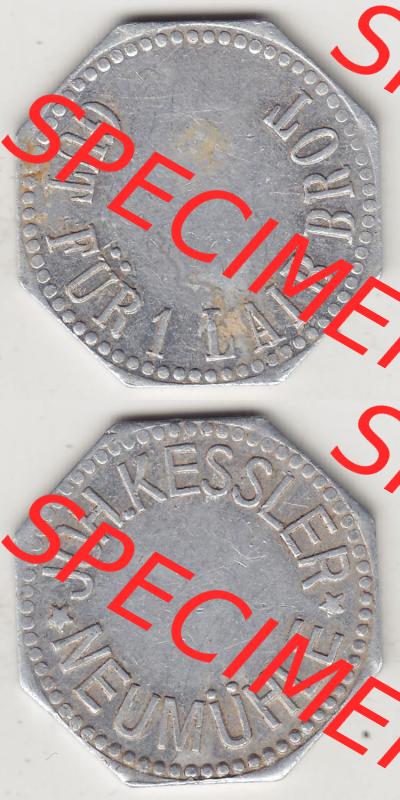 Alte Wertmarken Allgemein Brotmarke, Gut für ein Laib Brot, Joh. Kessler, Neumühle. Vorderseite und Rückseite vertikal untereinander zusammengefügt für... Sammlung